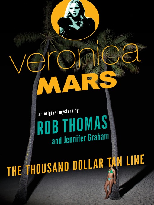 Title details for Veronica Mars by Rob Thomas - Wait list